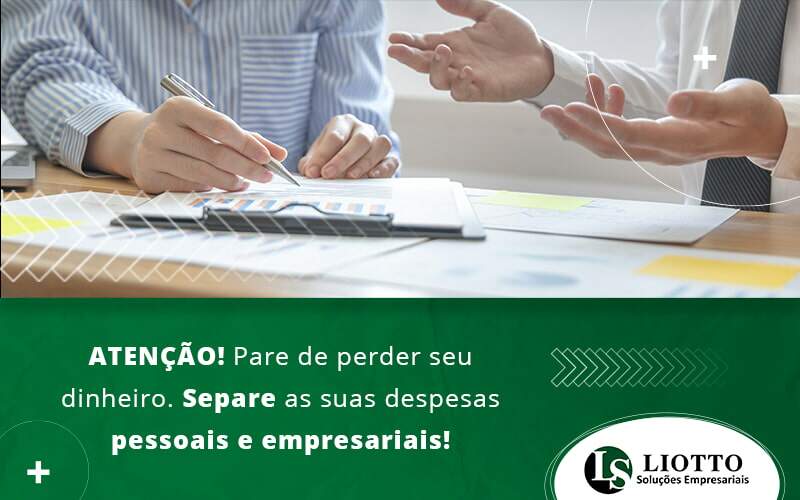 Atencao Pare De Perder Seu Dinheiro Blog - Contabilidade Digital | Liotto Soluções Empresariais